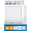 Dalle LED SLIM 40W  UGR 19 Blanc Froid 4000K IP44 600*600mm