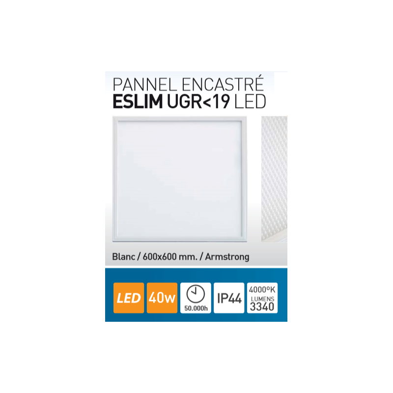 Dalle LED SLIM 40W UGR 19 Blanc Froid 4000K IP44 600*600mm Dalle LED SLIM 40W UGR 19 Blanc Froid 4000K IP44 600*600mm