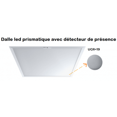 Dalle LED SENSE UGR19 avec détecteur 40W Blanc Froid 4000K 3600LM  IP40